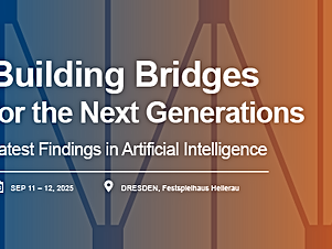“Building Bridges 2025” on the topic of “Latest Findings in Artificial Intelligence” on September 11-12 in Dresden